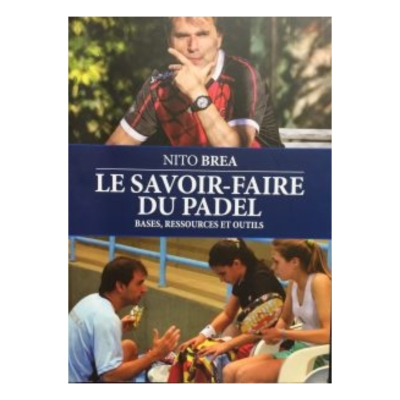 Le Savoir-Faire Du Padel (France) | Padel Books