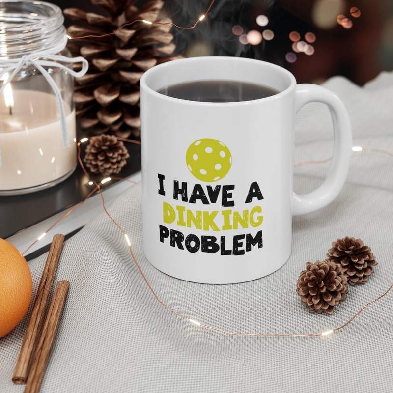 Mug – I Have A Dinking Problem