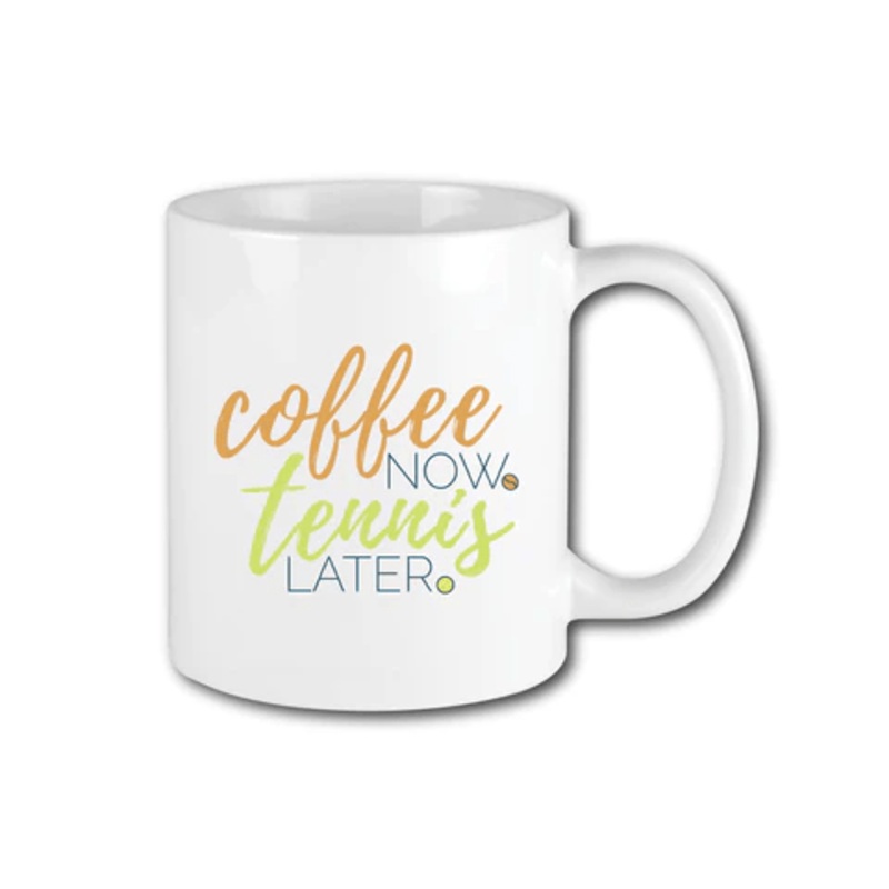 Racquet Inc. Coffee Now Tennis Later – Tennis Coffee Mug