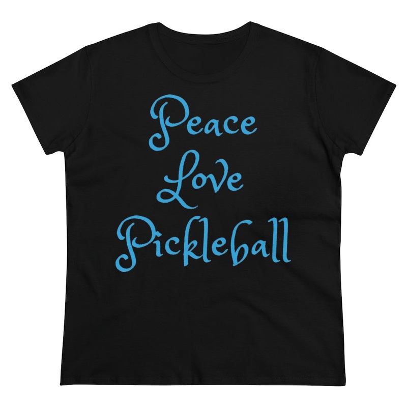 Women’s T-Shirt – Peace Love Pickleball 2