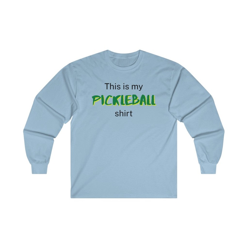 Men’s Long Sleeve – This Is My Pickleball Shirt 2